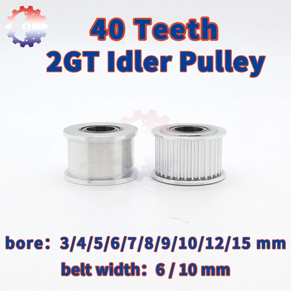 

40Teeth 2GT Timing Idler Pulley 40T 40 Teeth Bore 3 4 5 6 8~15mm Idler Belt Width 6mm 10mm 2MGT 2M Synchronous Pulley GT2 Idler