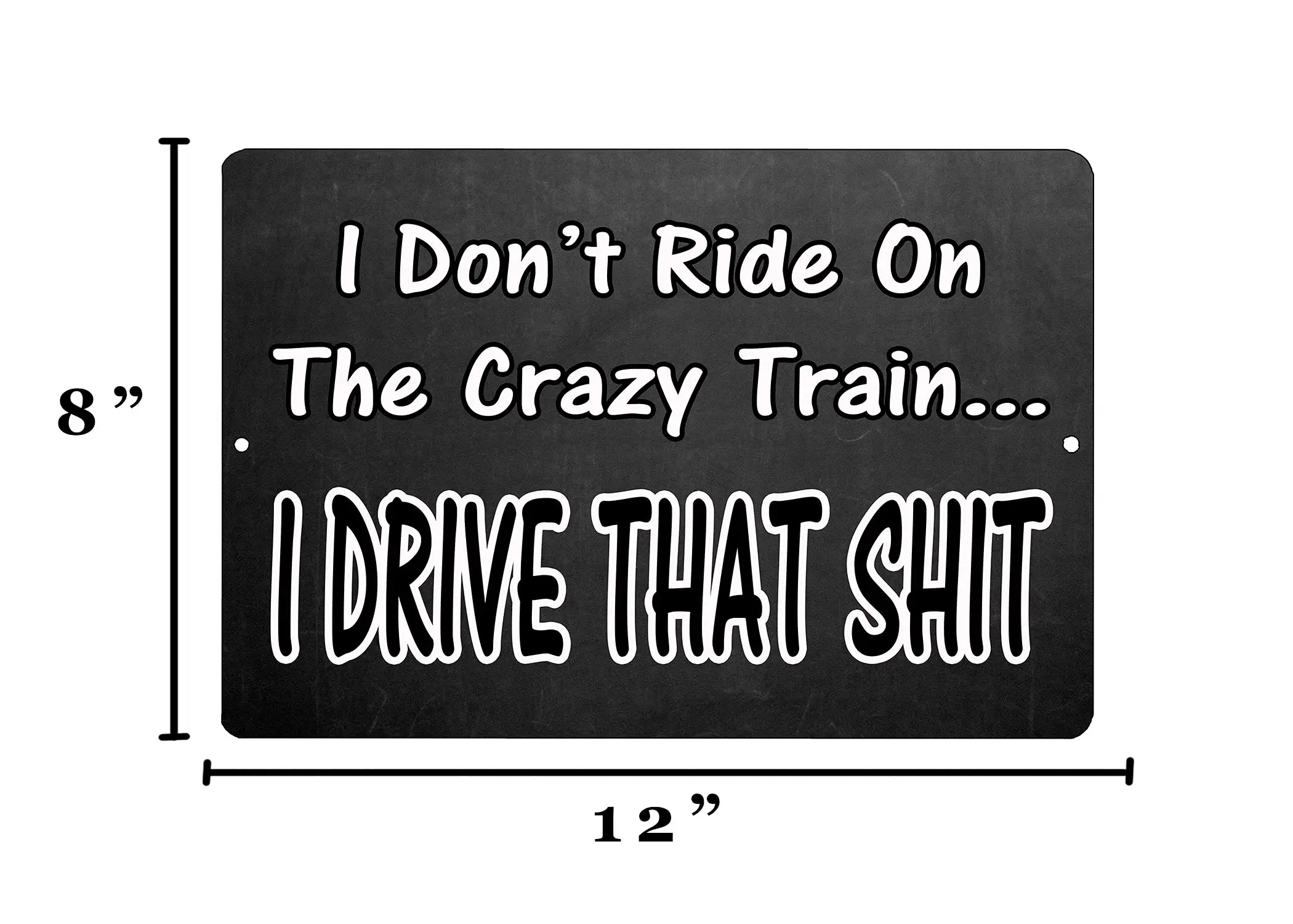 Funny Metal Tin Sign Wall Décor Man Cave Bar I don't Ride The Crazy Train