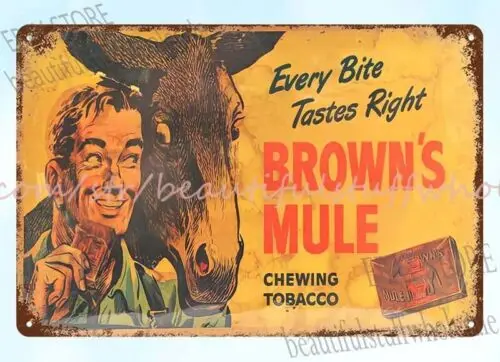 Browns Mule Chewing Tobacco smoke shop man cave metal tin sign indoor outdoor