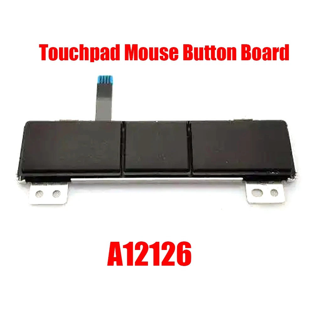 A12126 A12127 Laptop Touchpad Mouse Button Board For DELL For Precision M4700 M4800 M6700 M6800 PK37B00CE00 PK37B00CF00 New