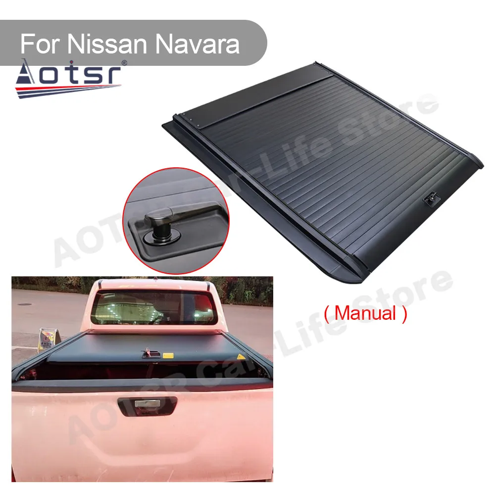 

Manual /Electric For Nissan Navara Titan Pickup Tonneau Cover Truck Trunk Electric Box Cover Roller Shutter Tail Box Cover Rear