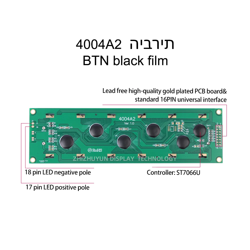 وحدة LCD بشخصية هيبرو ، منفذ متوازي LCM ، غشاء أسود BTN ، إضاءة خلفية ليد بكلمة خضراء ، وحدة تحكم مدمجة ST7066U ، 4004A2