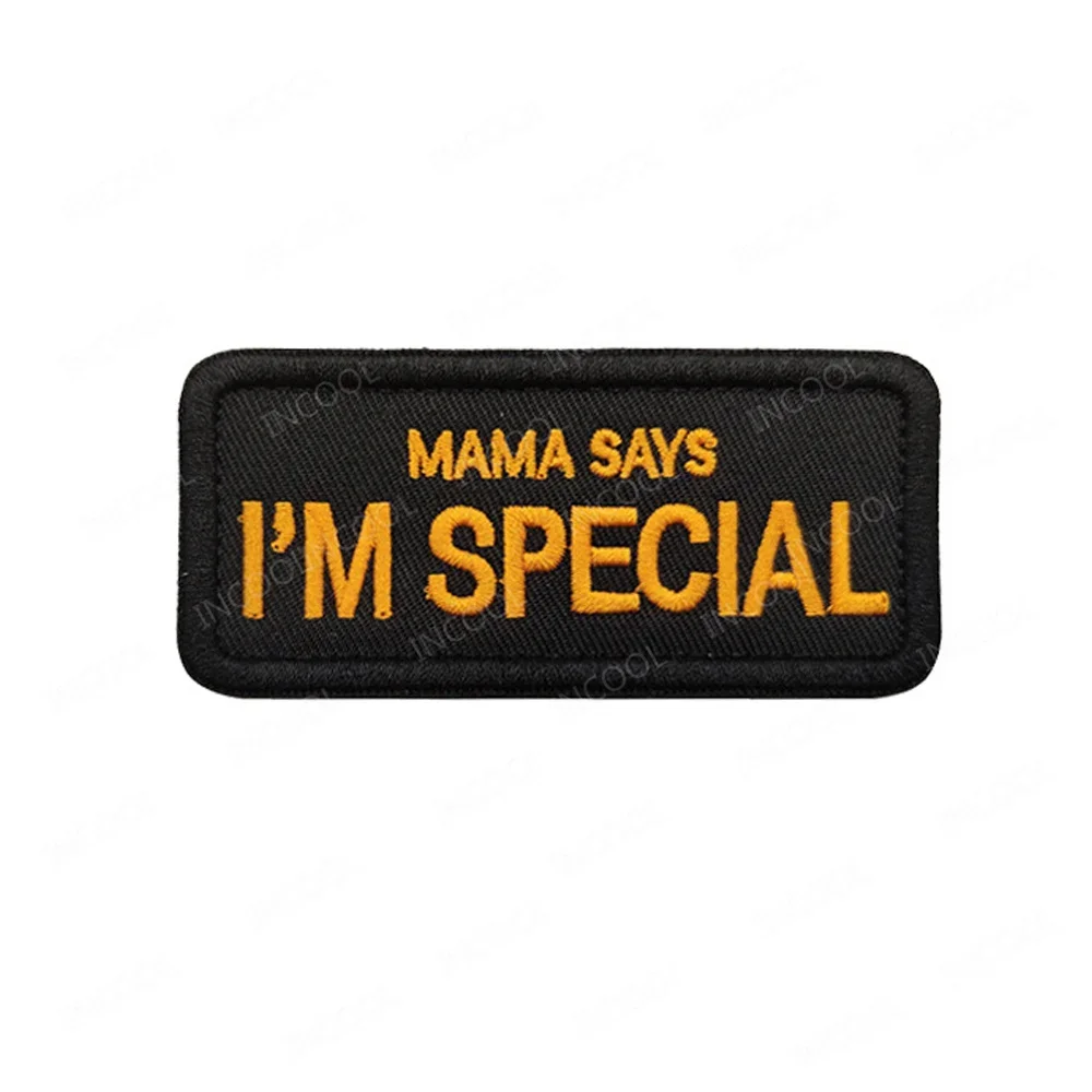 Mama Dad Says I\'m Special Embroidered Patches Mom Dad Classic Saying Badges Appliqued Hook Loop Embroidery Patches For Clothing