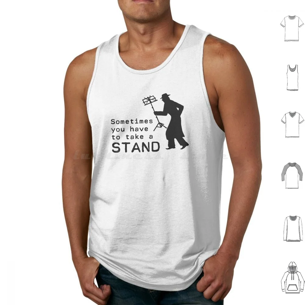 Take A Stand Tank Tops Print Cotton Sometimes School Musician Band Conductor Teacher Music Student Pianist Clarinet