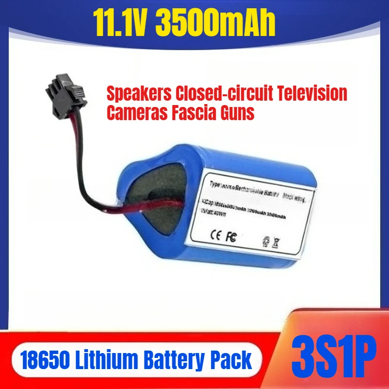 

11.1V 3500mAh 3S1P 18650 Lithium Battery Pack for Speakers Closed-circuit Television Cameras Fascia Guns