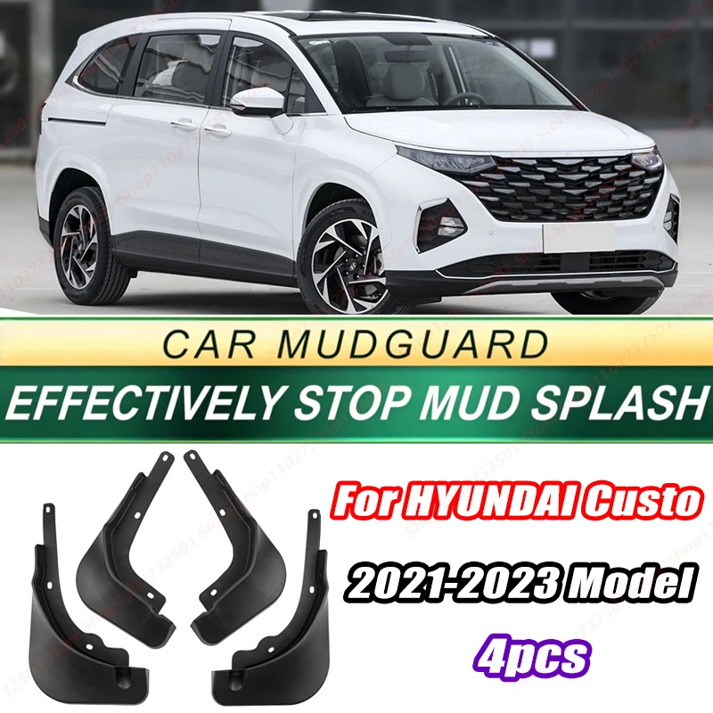 For HYUNDAI Custo 2021-2023 Model 4PCS Front Rear Mud Flaps Splash Guards Fender Mudguards Auto Accessories