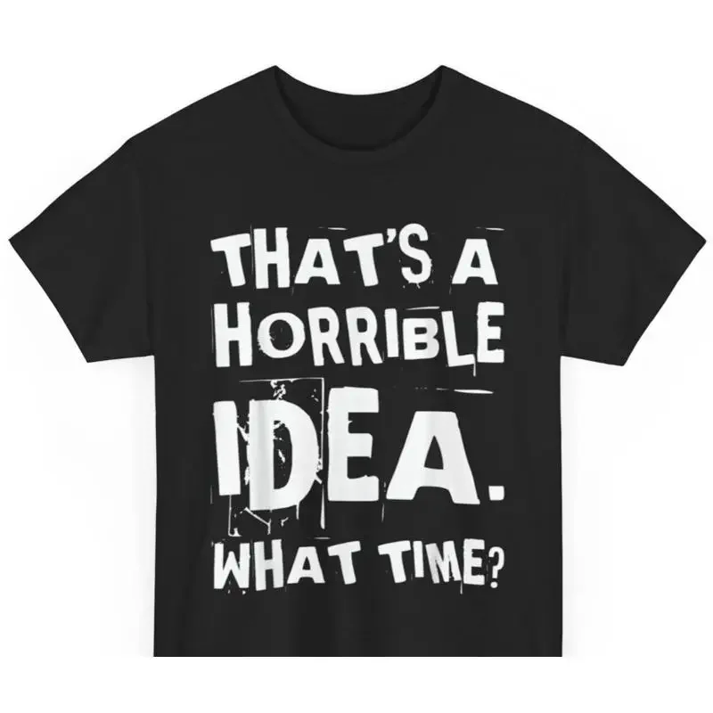 Funny Black T Shirt with Bold White Text Humorous Casual Tee for Men and Women