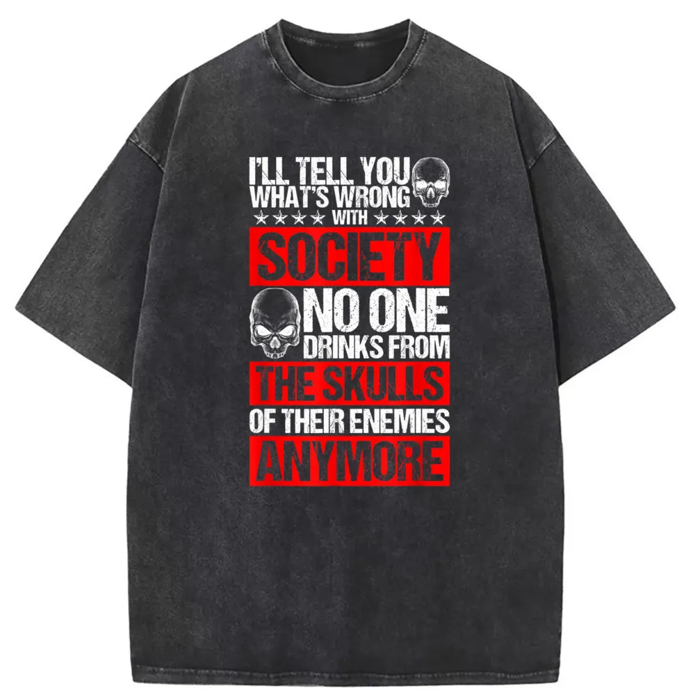 

Drink From Skull Of Your Enemies Wrong With Society T Shirt Mens Sweatshirts Simple Style Long Sleeve Latest Tshirt