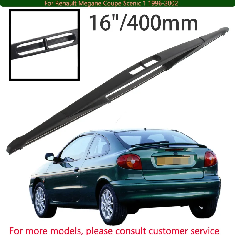 

For Renault Megane Coupe Scenic 1 1996-2002 Car Accessories 16" Rear Windshield Windscreen Washer Wiper Blade