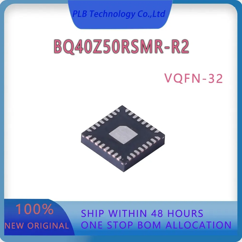 Original BQ40Z50 Integrated Circuit BQ40Z50RSMR-R2 VQFN-32 IC Chip New Battery Fuel Gauges Electronic Stock