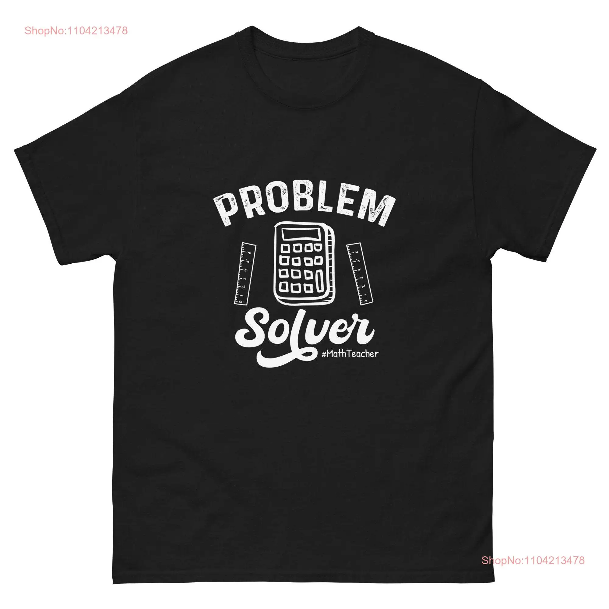 Problem Solver T Shirt Math Funny Classic long or short sleeves