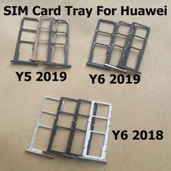 New For Huawei Y5 Y6 2019 2018 Sim Card Tray Slot Holder Socket Adapter Connector Repair Parts Replacement