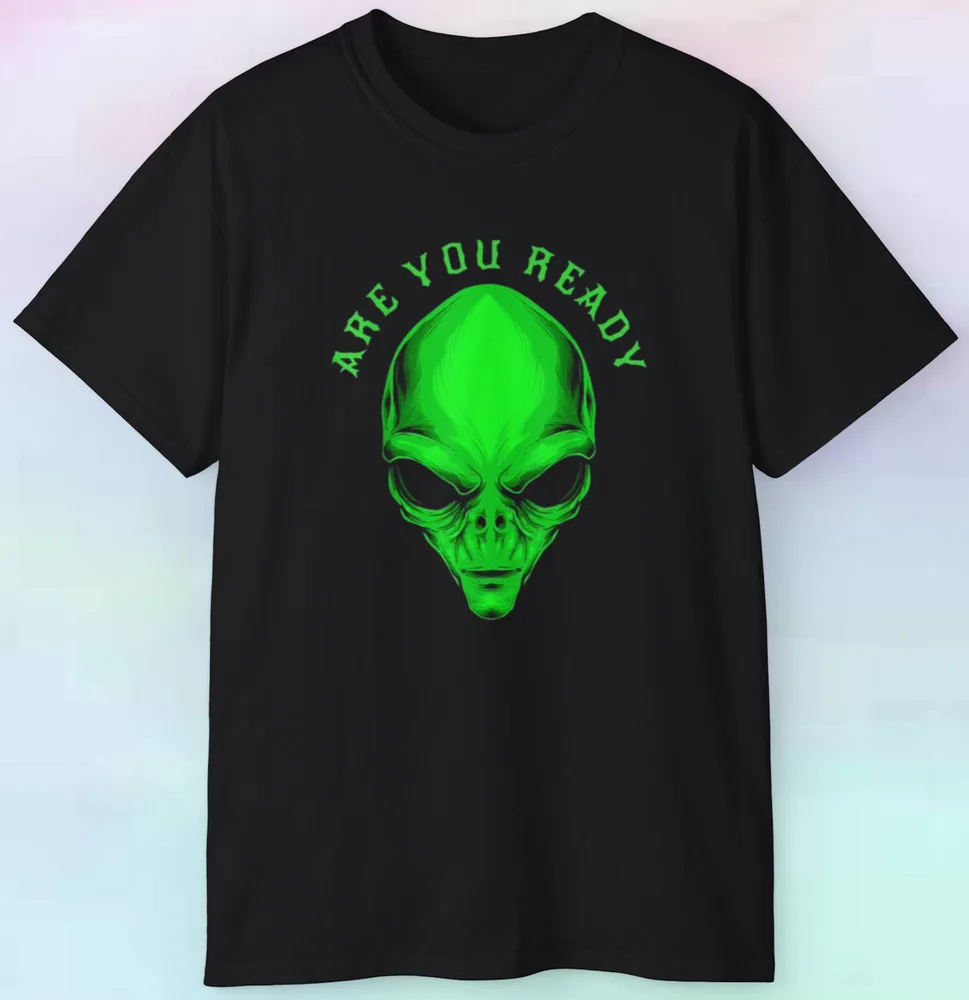 WoAlien Are You Ready | UFO Alien Extraterrestrial | S-5XL Tee Y2K tops Unisex Summer Short Sleeve