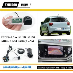 BYHUAOO For VW POLO Aw1 Hatch 2018 to 2024 MIB2 MIB3 Add Canbus Dynamic Backup Reversing Camera HD Night Vision Plug & Play