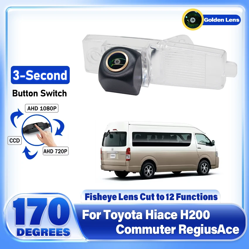 Car Parking AHD 1080P 170° FishEye Vehicle Rear View Camera HD Night Vision Waterproof For Toyota Hiace H200 Commuter RegiusAce