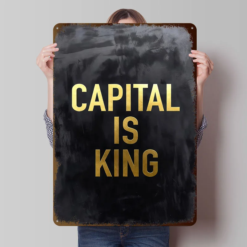Capital Is King Text Art Poster Customized Vintage Metal Signs Wall Art Retro Tin Plaque for Gaming Decoration Room Interior