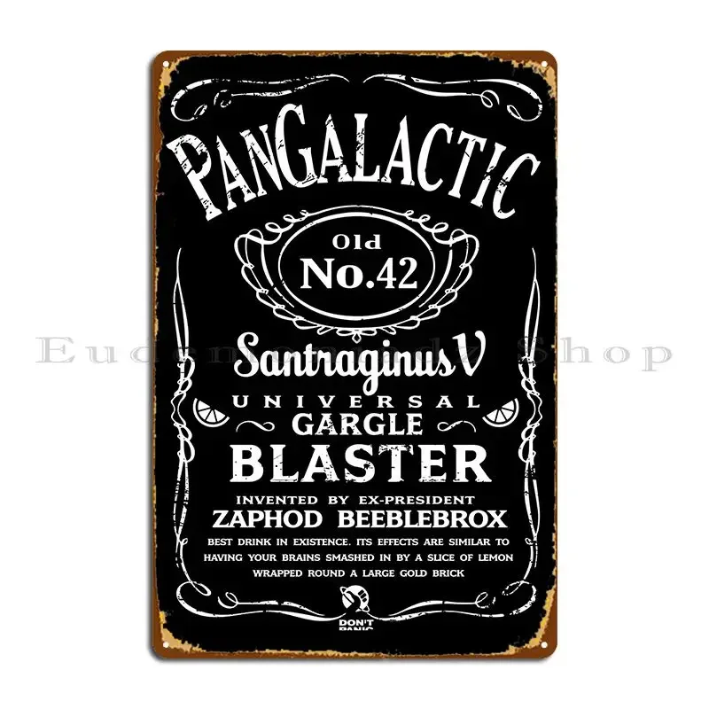 Pangalactic Gargle Blaster Metal Sign Printing Cinema Painting Designing Wall Mural Tin Sign Poster