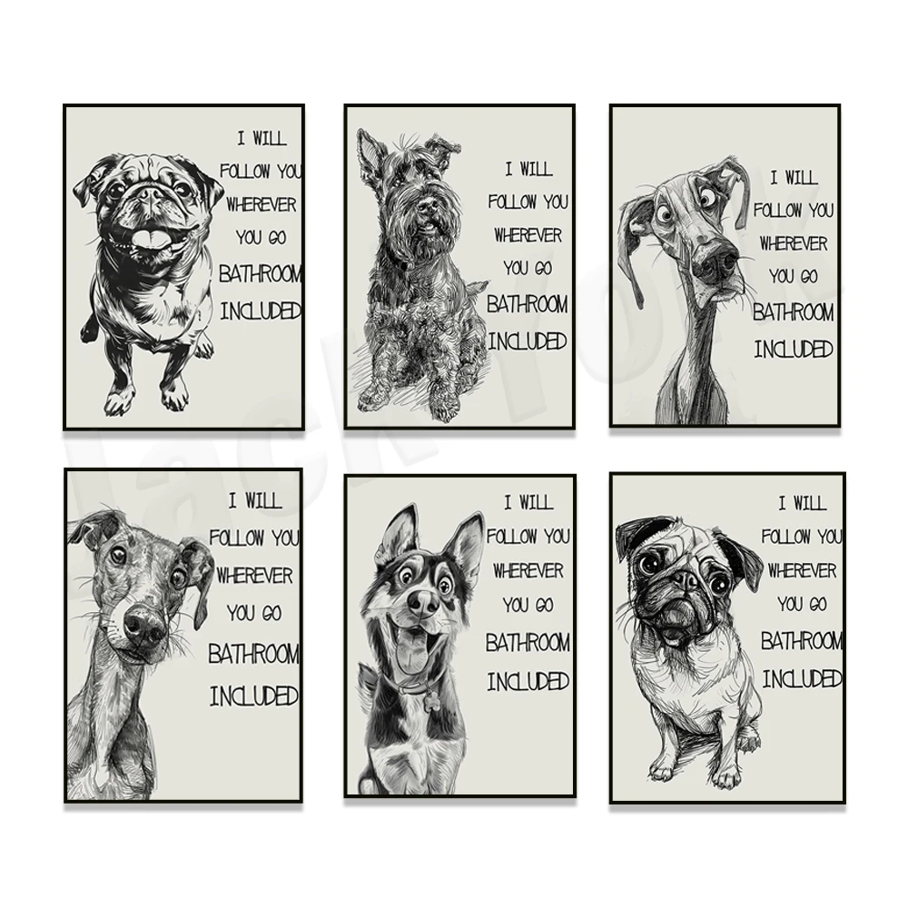 Personal stalker pug, husky, whippet, italian greyhound, flemish shepherd dog i will follow you everywhere bathroom art poster