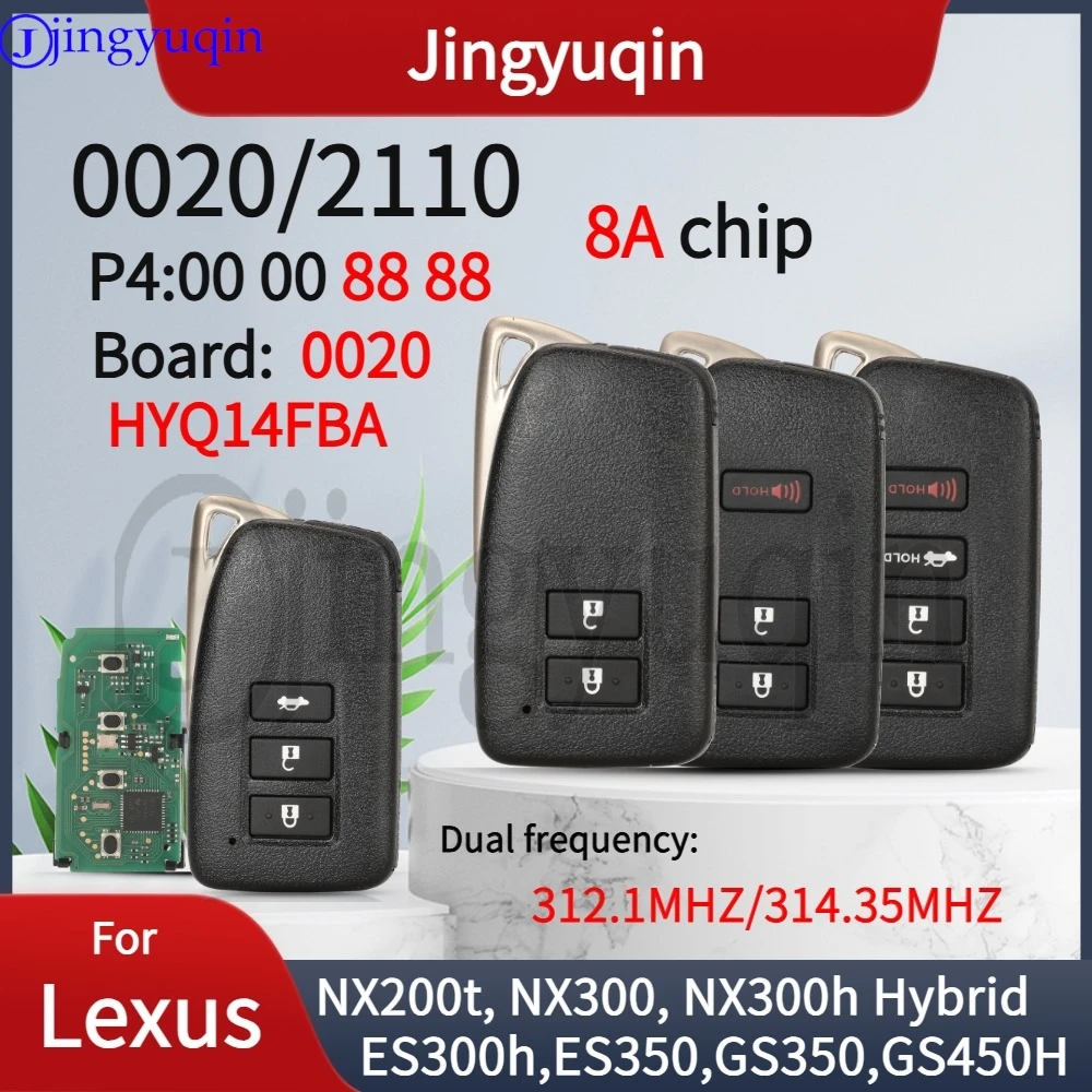 JYQ HYQ14FBA P4=88 0020/2110 Dual 312/314Mhz Smart Car Remote Key Fob For Lexus ES350 GS F GS350 GS450H NX200t 2013-2018 OEM