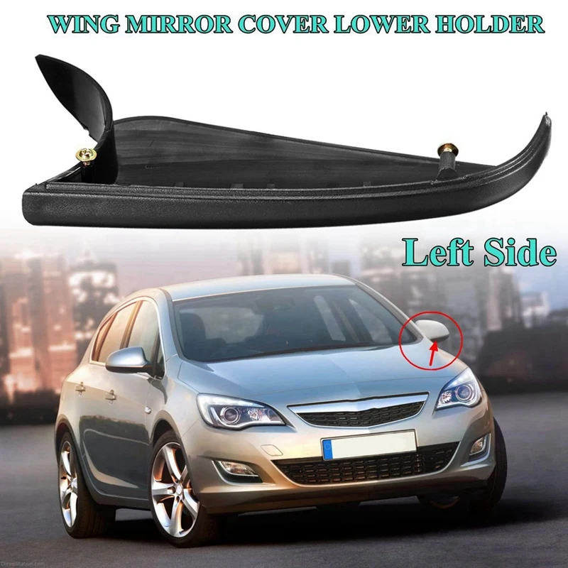 10X Left Side For Vauxhall Opel Astra H Mk5 04-09 Wing Mirror Cover Bottom Cover Side Lower Holder