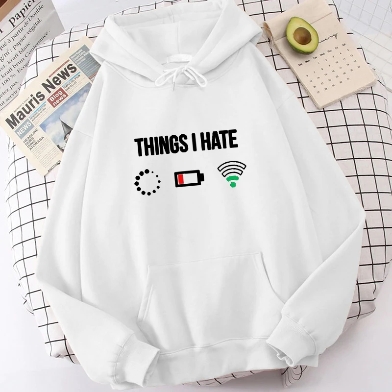 Funny THINGS I HATE Loading Battery WiFi Printed Hoodies Unisex Autumn Winter Fashion Casual Cotton Long Sleeve Pullover Shirts