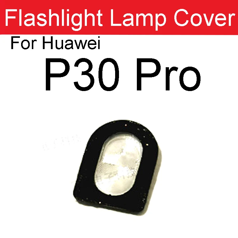 Rear Flash Lamp Light Cover For Huawei P20 P30 P40 Pro Plus P10 P20 P30 P40 Lite E 5G Back Camera Flashlight Lamp Shell Holder