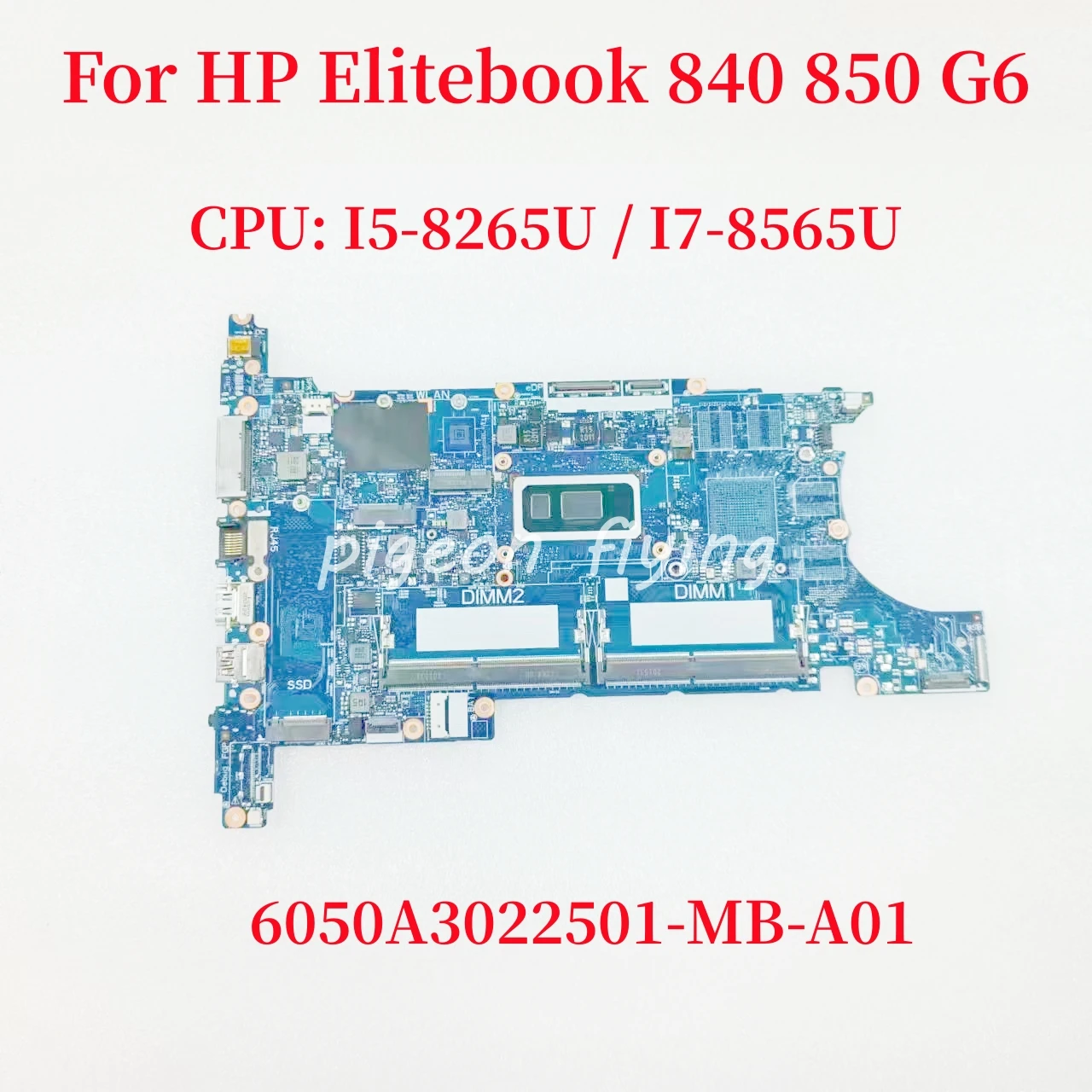 

6050A3022501 Mainboard For HP Elitebook 840 850 G6 Laptop Motherboard CPU:I5-8265U / I7-8565U L78138-601 L62761-601 100% Test OK