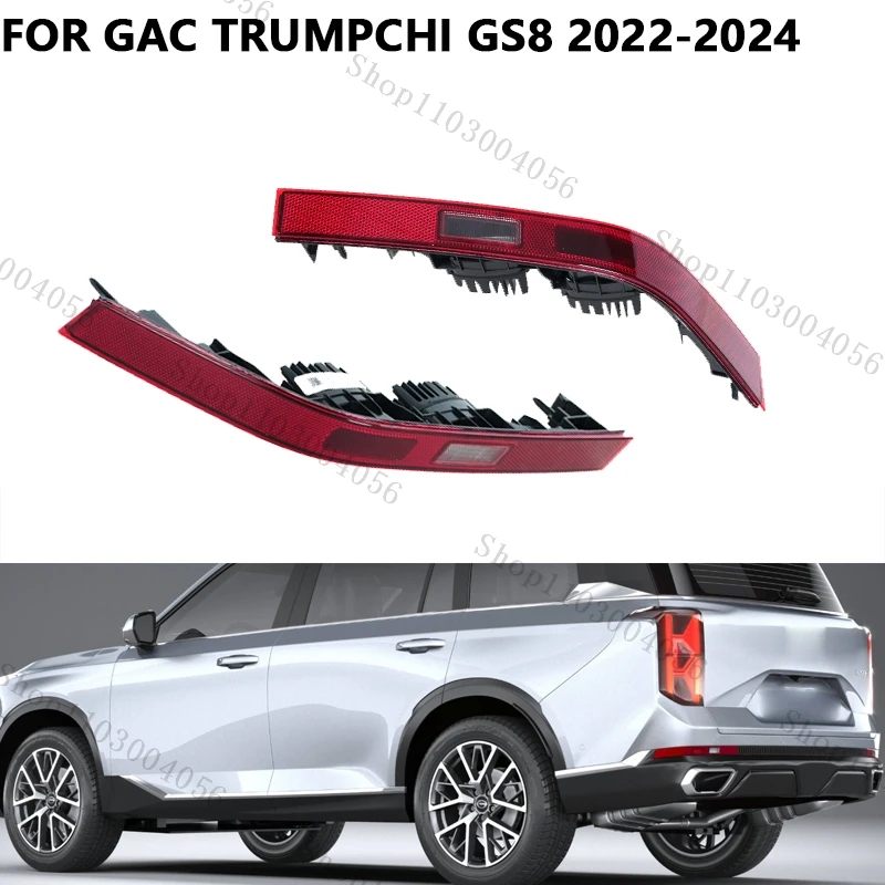 

For GAC Trumpchi GS8 2022 2023 2024 Car Rear Bumper Light Reflector Lamp Rear Tail Light Brake Light Reflectors
