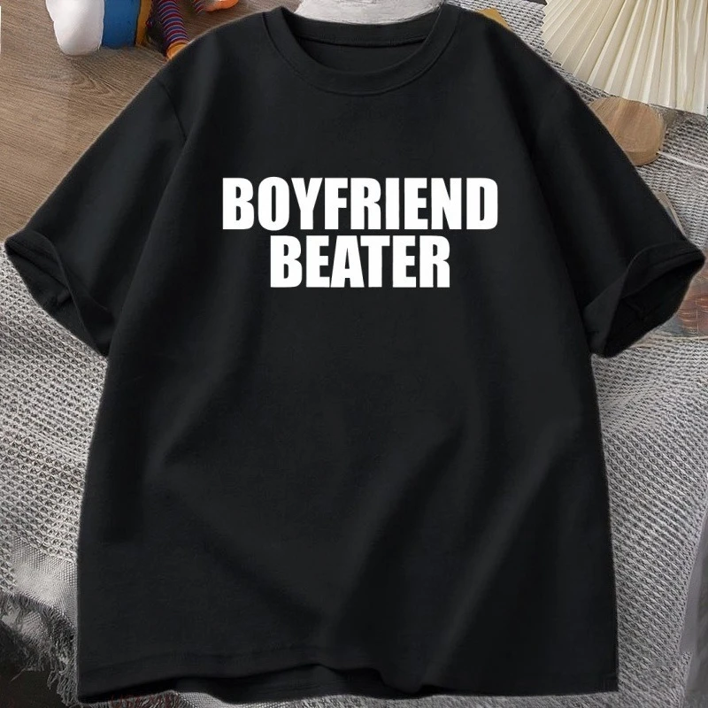 Boyfriend Beater T-Shirt Dark Humor Tee Boy Men Cotton Short Sleeve Tshirt Harajuku Streetwear Casual Loose Letter Printed Tee
