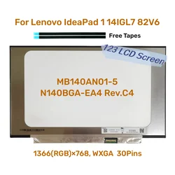 1366x768 TN Panel 14.0'' LCD Screen Display for Lenovo IdeaPad 1 14IGL7 82V6 MB140AN01-5 N140BGA-EA4 Rev.C4 Non-Touch 30pin 60Hz