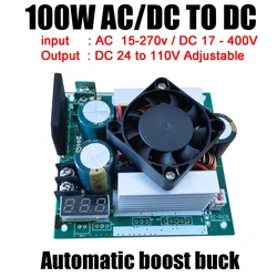 100W AC/DC TO DC Auto Buck Boost Converter 110V 220V 15V-400V TO 96V 84V 72V 60v 48v 24V Step-down/UP Voltage Regulator Power