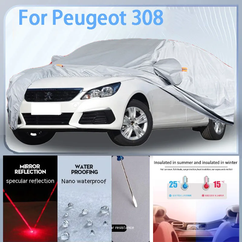 For Peugeot 308 Full Car cover with UV protection and Winter Insulation roles,Rainproof,Snowproof Ati-frost properties.