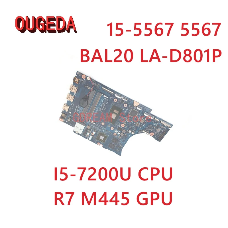 OUGEDA CN-02PVGT 02PVGT BAL20 LA-D801P For Dell inspiron 15-5567 5567 Laptop motherboard SR2ZU I5-7200U CPU R7 M445 GPU DDR4