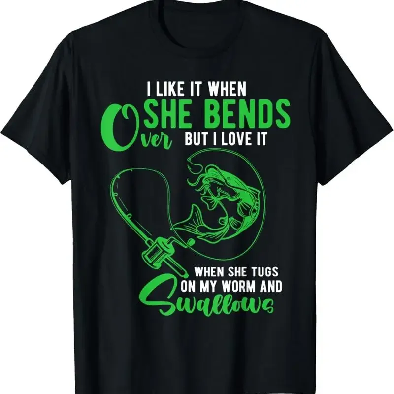 Mens I Like It When She Bends Over Funny Fishing Adult Humor T Shirt