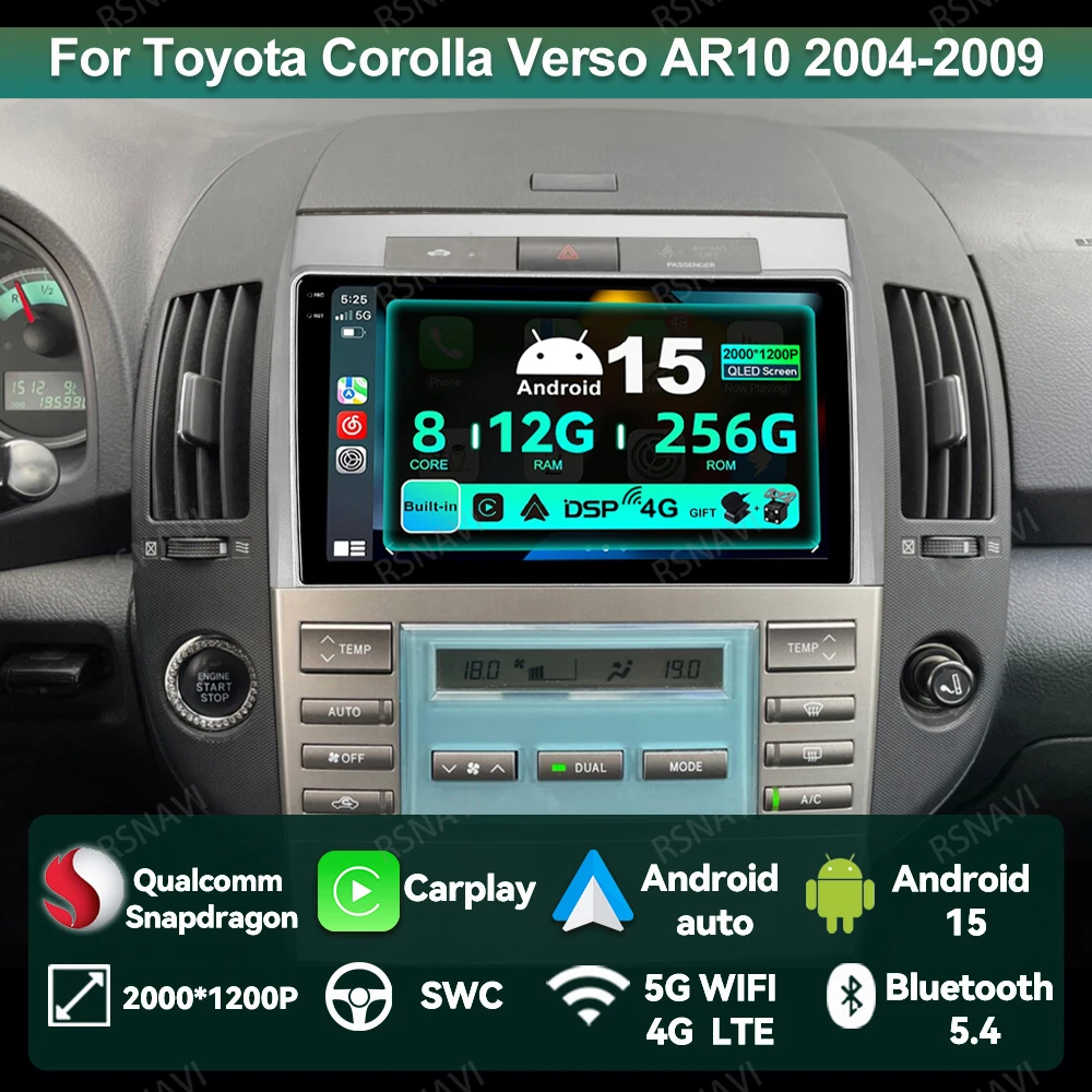 Car Radio Android 15 For Toyota Corolla Verso AR10 2004-2009 DSP 4G LTE Viedo Player Qualcomm GPS Navigation Autoradio 5G WIFI