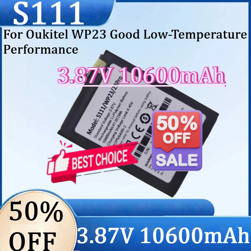 

For Oukitel WP23 Good Low-Temperature Performance 10600Mah Premium Replacement Mobile Phone Battery New S111 3.87V 10600mAh