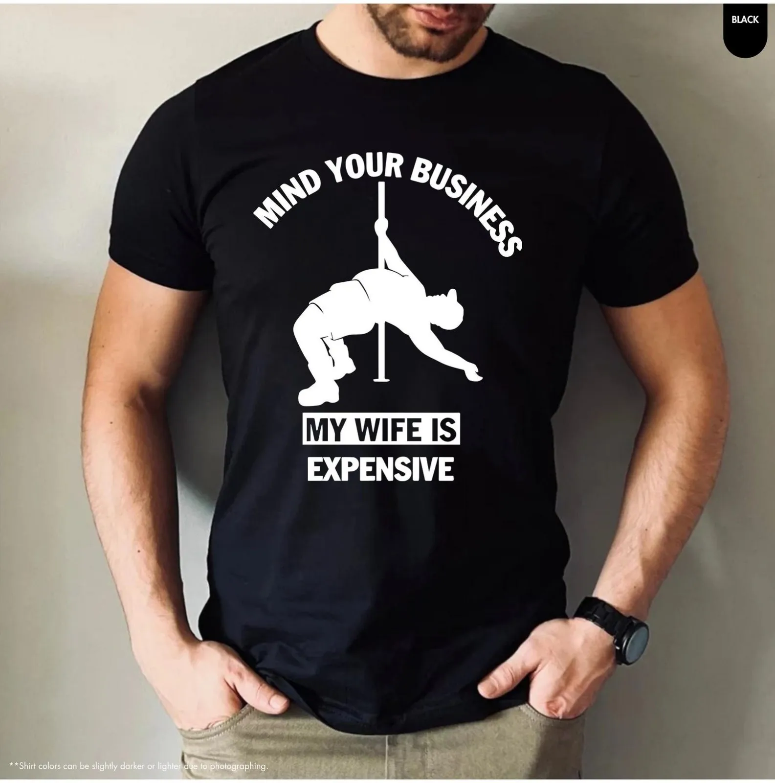 Funny Husband Shirt, Mind Your Business My Wife Is Expensive Tee, Sarcastic Marr