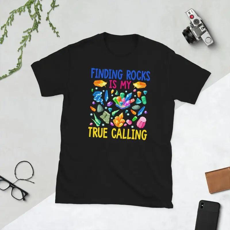 Finding Rocks Geologist Geology Lover Expert Rock Collector Unisex T-Shirt