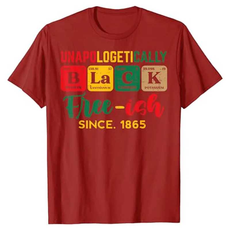 19. unapologe tisch schwarz periodische Frauen Männer Kinder T-Shirt Freiheit Tag 1865 june 19. Geschenke Briefe gedruckt Sprichwort T-Shirts