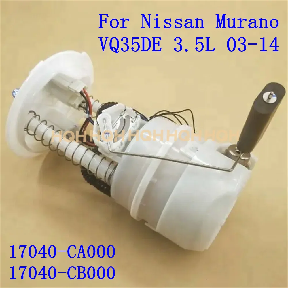 

New Fuel Pump Assembly Fit For Nissan Murano VQ35DE 3.5L 03-14 17040-CA000 17040CA000 17040-CB000 E8536M 170401AA0C 170401AA0A