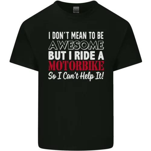 I Dont Mean to Be Awesome Biker Motorbike Mens Cotton T-Shirt Tee Top