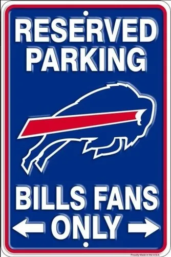 Reserved Parking Bills Fans Only Embossed Metal Novelty Parking Sign ;
