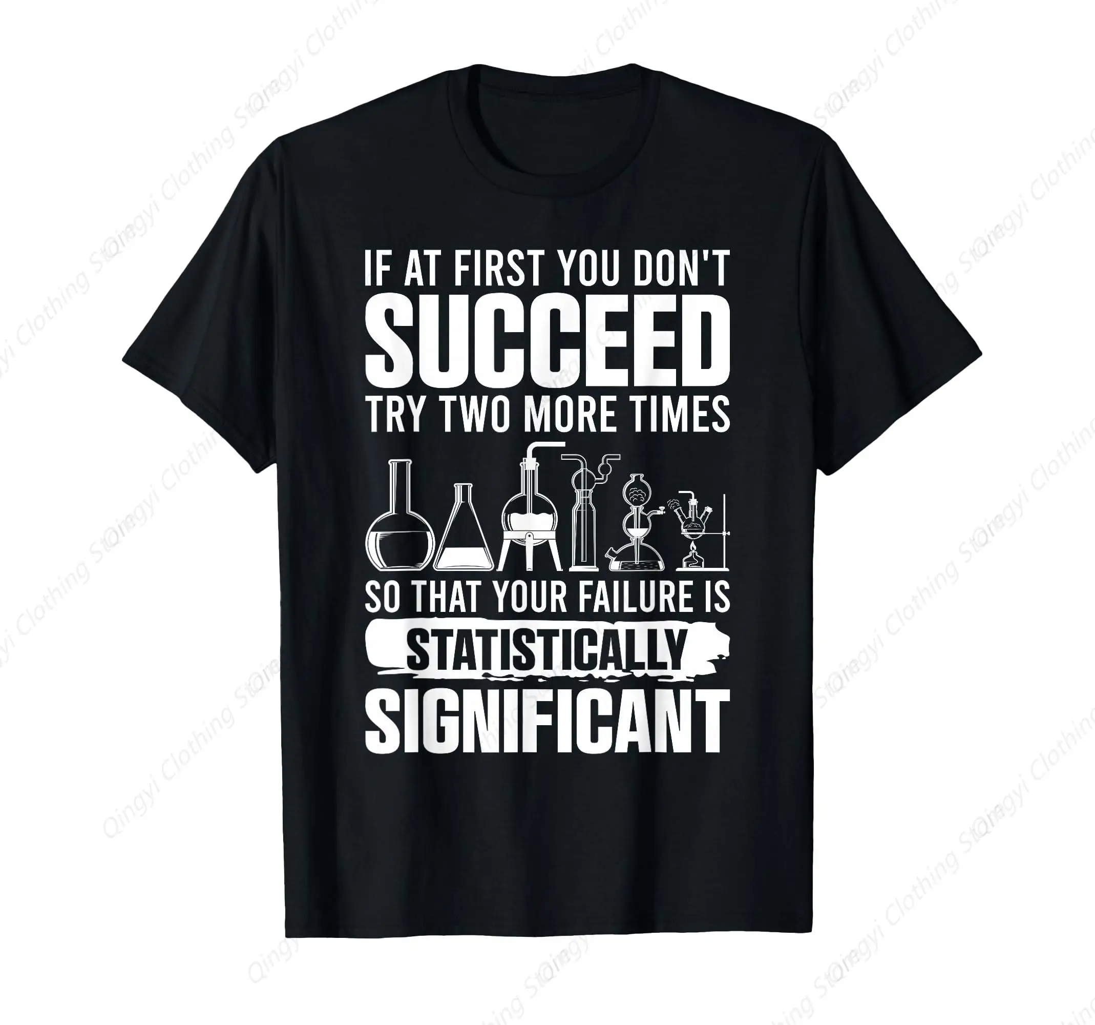 

Funny Statistics Science Pun for Men Women Chemistry T-Shirt