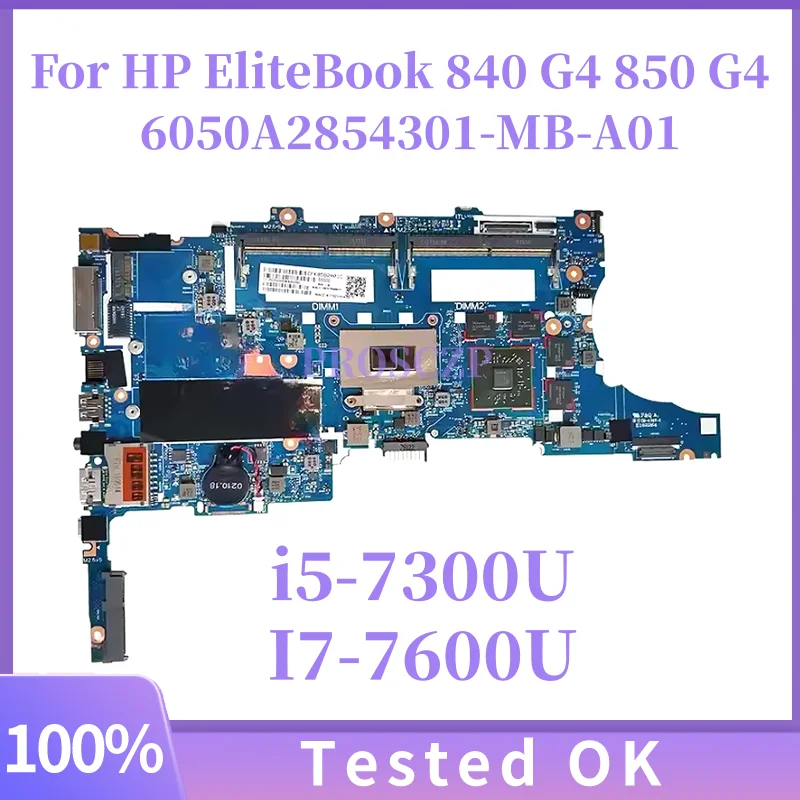 

917504-601 917507-601 917501-601 100% Working For HP EliteBook 840 G4 850 G4 Motherboard i5-7300U /i7-7500u 6050A2854301-MB-A01