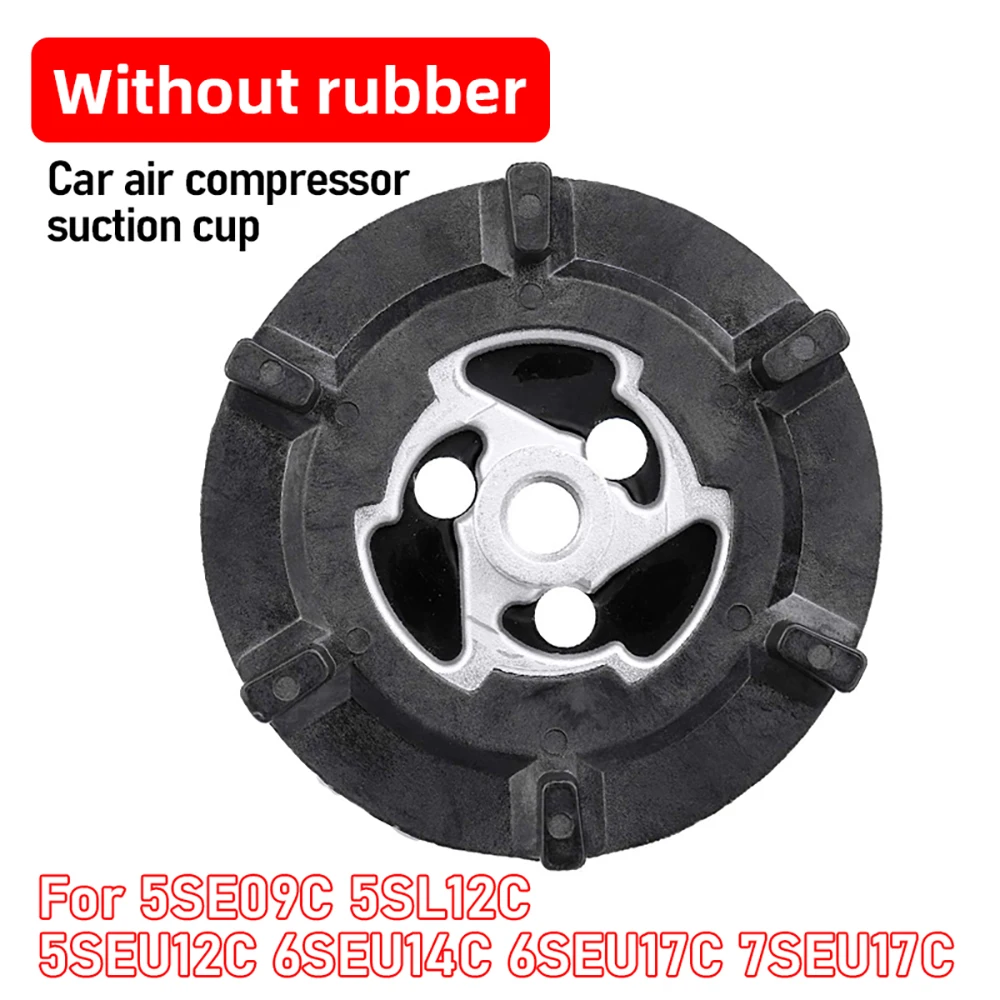 A/C Air Conditioning Compressor Clutch Dics Car Air Conditioner Clutch Hub Rubber 5SE09C 5SL12C 5SEU12C 6SEU14C 6SEU17C 7SEU17C