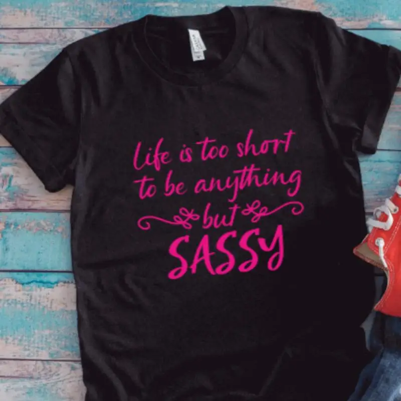 

Жизнь слишком короткая, чтобы быть все, но дерзкая черная футболка с рукавами