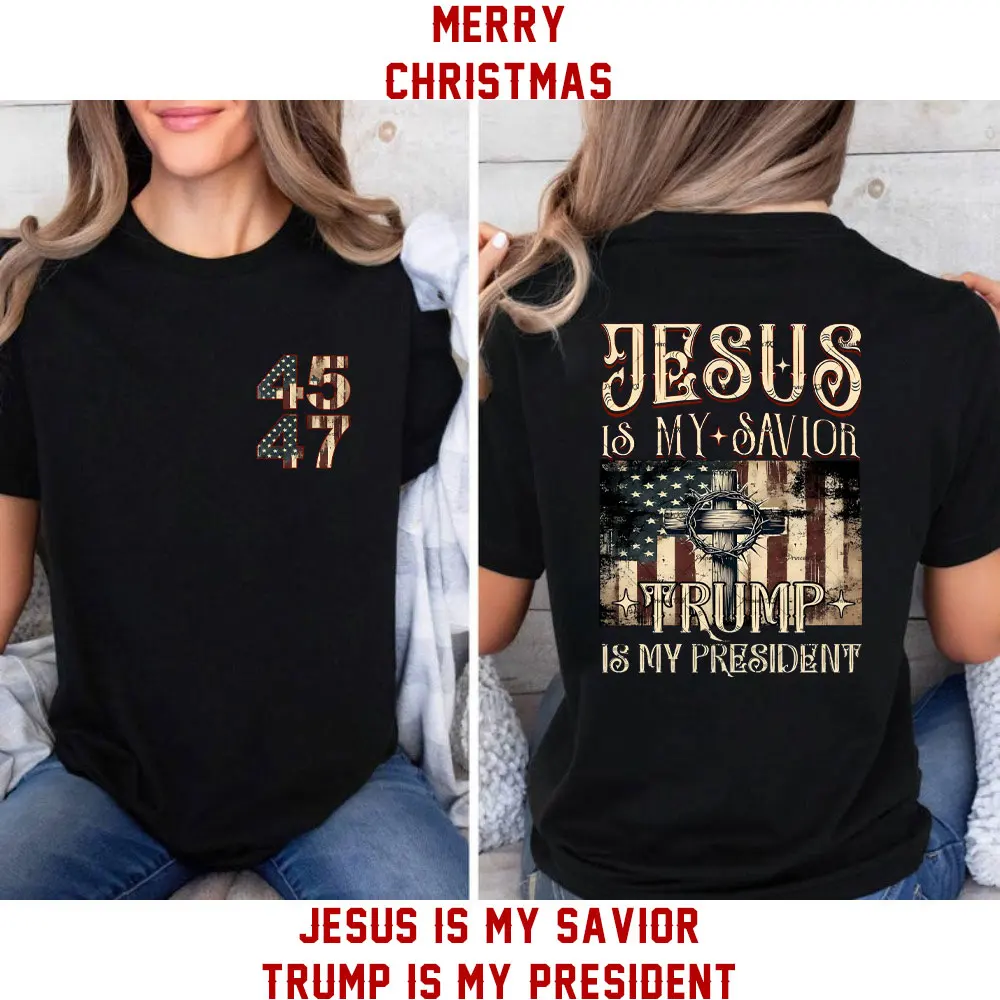 Jesus Is My Savior Trump Is My President Woman T Shirt Merry Christmas Memory of Jesus Christ Man Printed T-shirt Cotton Tops