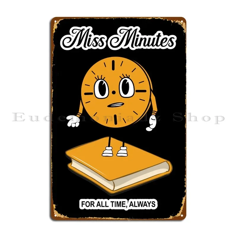 Miss Minutes Metal Sign Paintingpersonalized Cinema Wall Decor Cave Tin Sign Poster