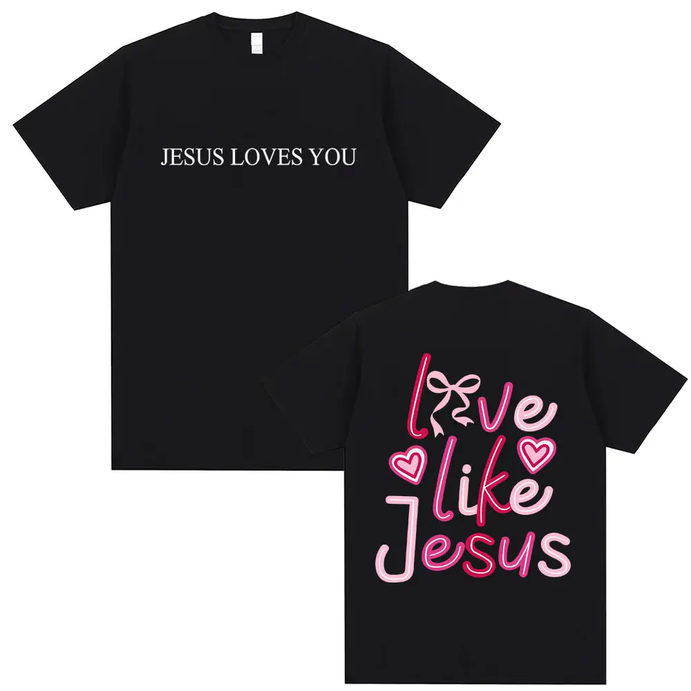 

I Love Like Jesus Graphic T-shirt Jesus Loves You T Shirts Men Women Fashion Oversized Streetwear Unisex Vintage Casual Tshirt