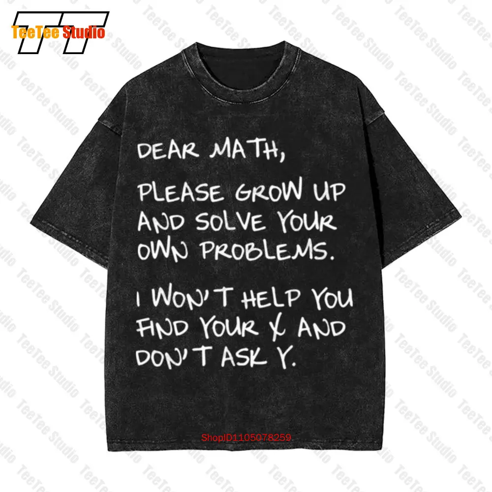 

Dear Math Solve Your Own Problems Math Comic Joke College Vintage Oversized T-Shirt R1QV